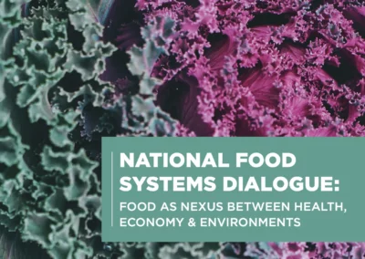 National Food Systems Dialogue: Food As Nexus Between Health, Economy & Environments